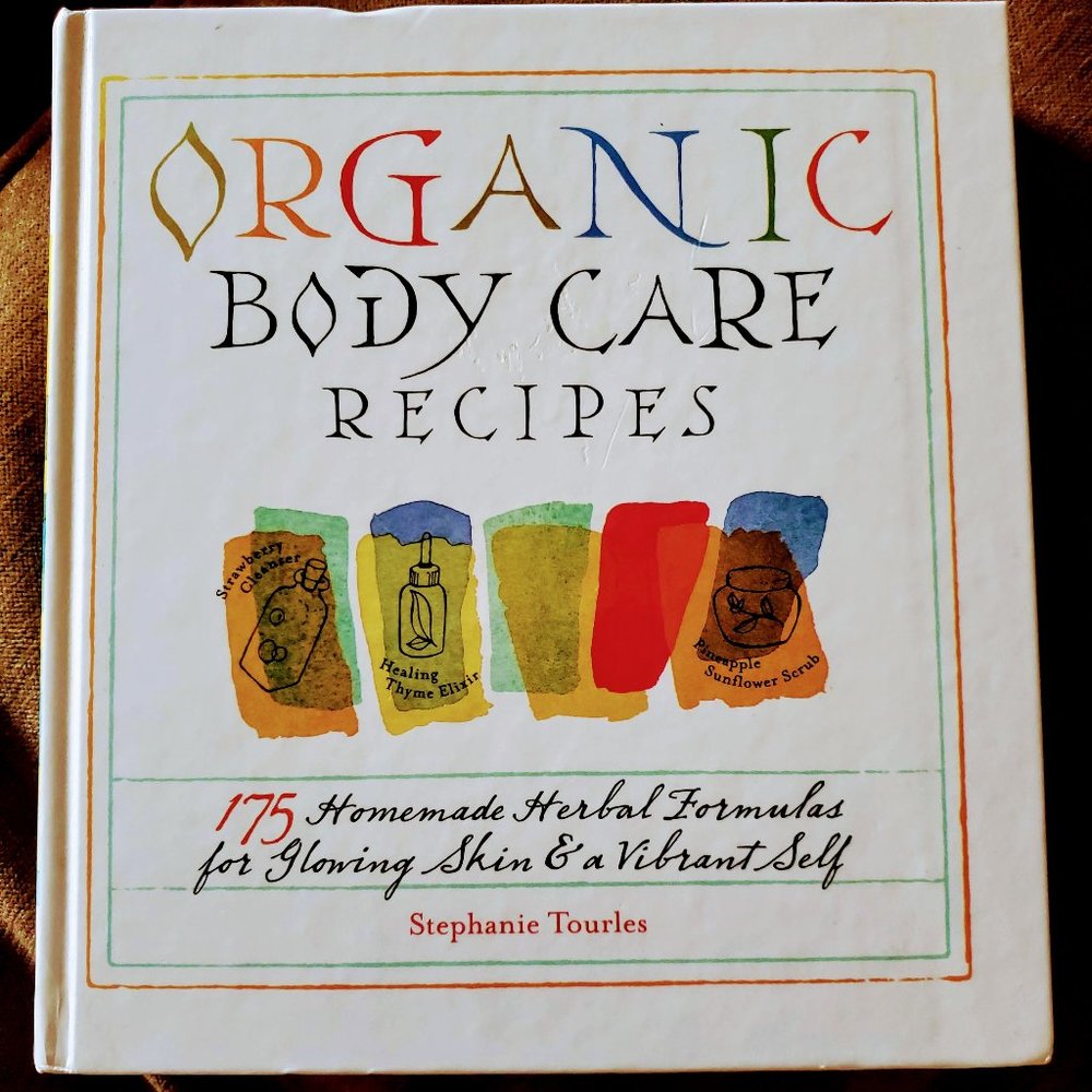 Body care: "Organic Body Care Recipes,"